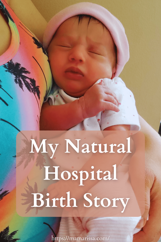 My Natural Hospital Birth Story