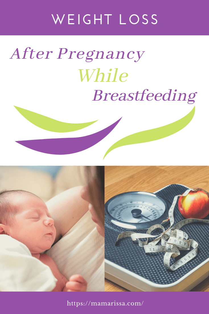 Losing Weight While Breastfeeding