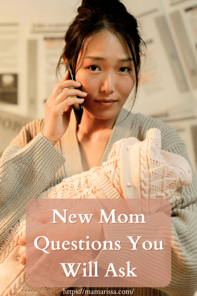 New Mom Questions You Will Ask