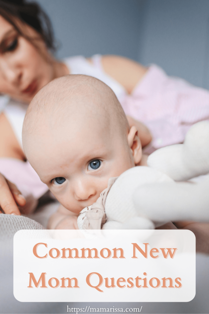 Common New Mom Questions