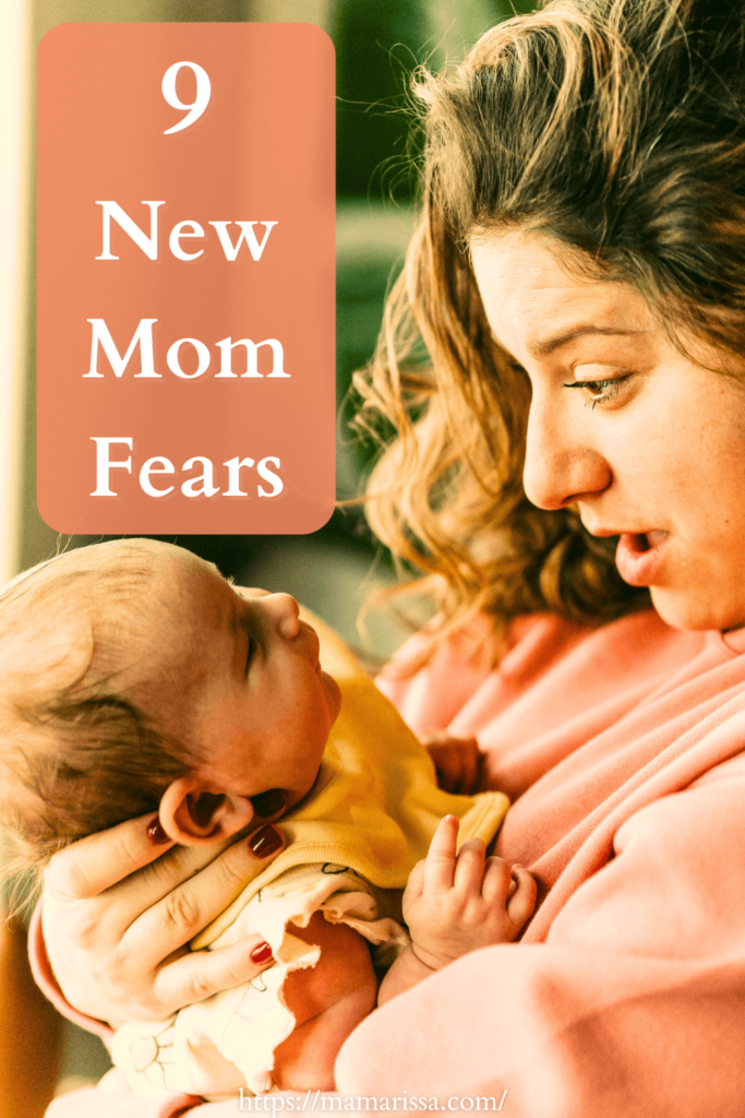 9 New Mom Fears