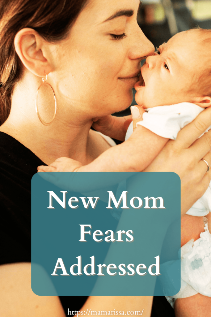 New Mom Fears Addressed