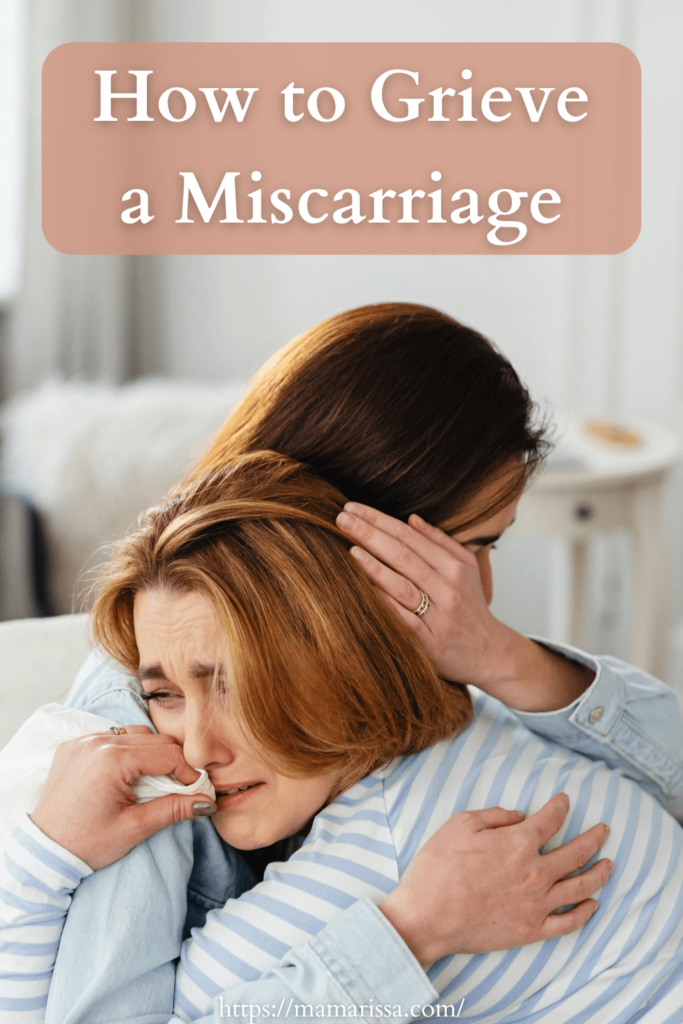 How to Grieve a Miscarriage