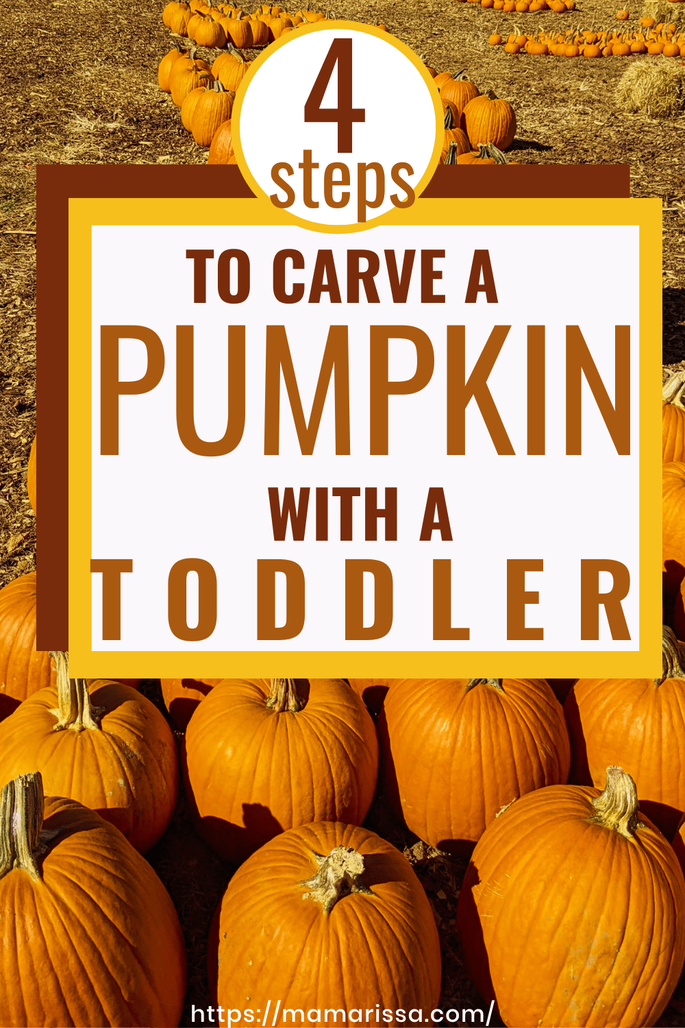 How to Carve a Pumpkin with Your Toddler - in 4 Fun Steps! • MAMA RISSA