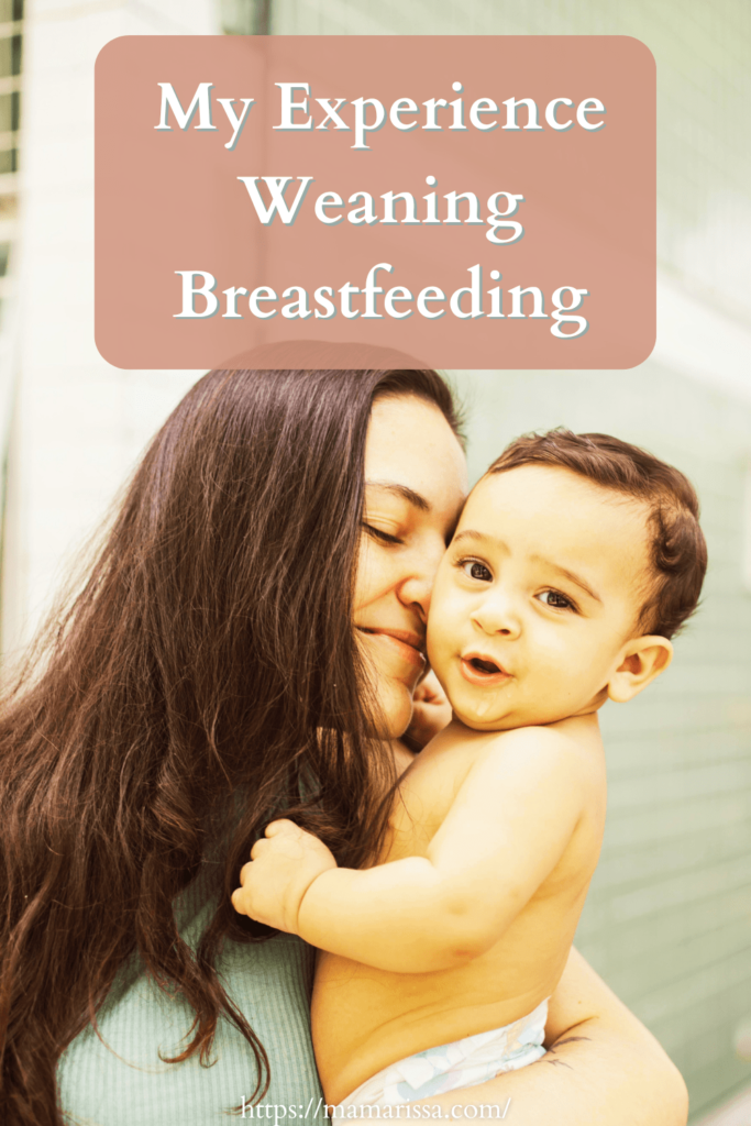 My Experience Weaning Breastfeeding