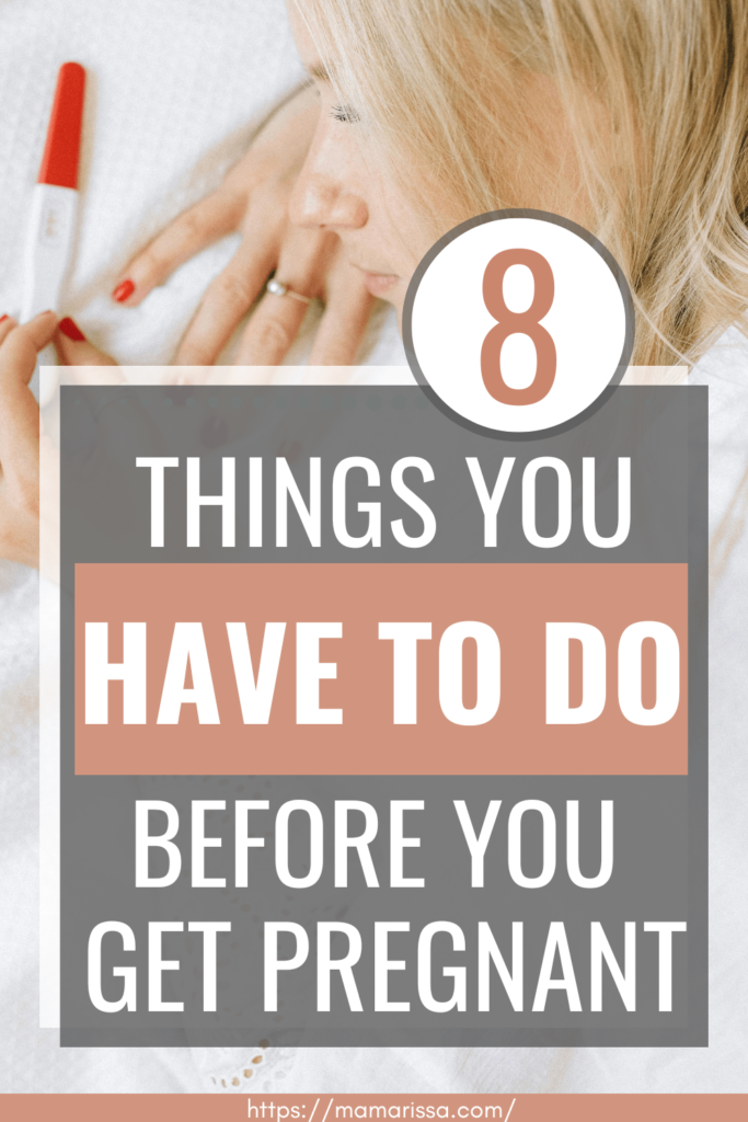 8 Things You Have to Do Before You Get Pregnant