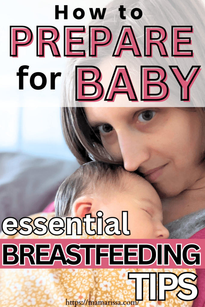 How to Prepare for Baby: Essential Breastfeeding Tips