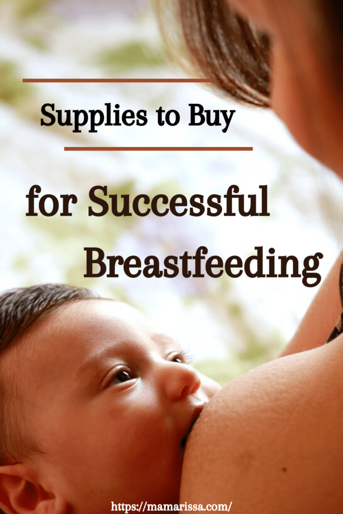 Supplies to buy for Successful Breastfeeding