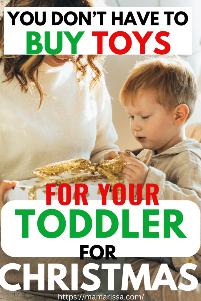 You Don't Have to Buy Toys for Your Toddler for Christmas