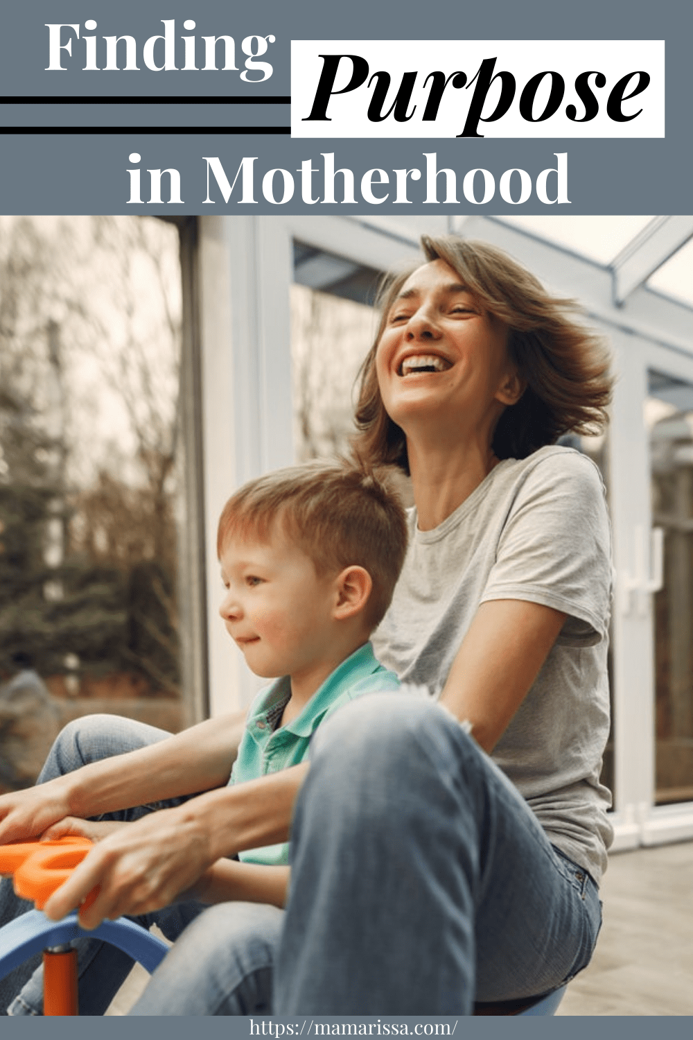 Finding Purpose in Motherhood
