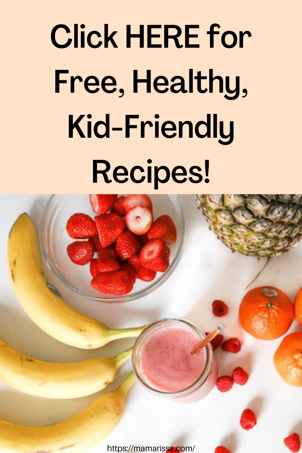 Click HERE for Free, Healthy, Kid-Friendly Recipes!