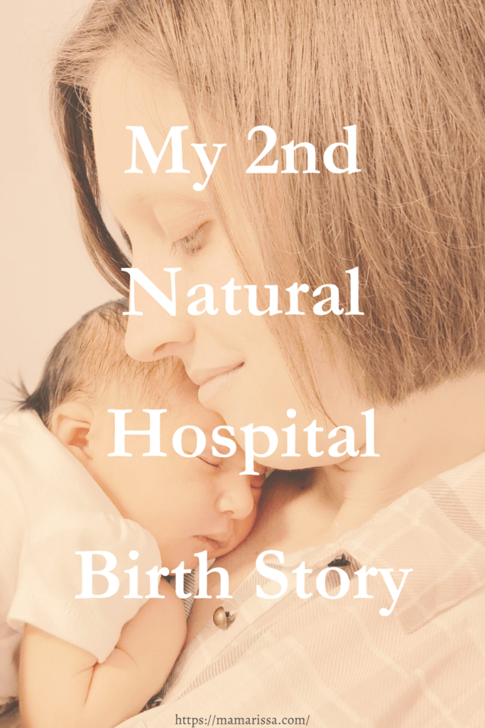 My 2nd Natural Hospital Birth