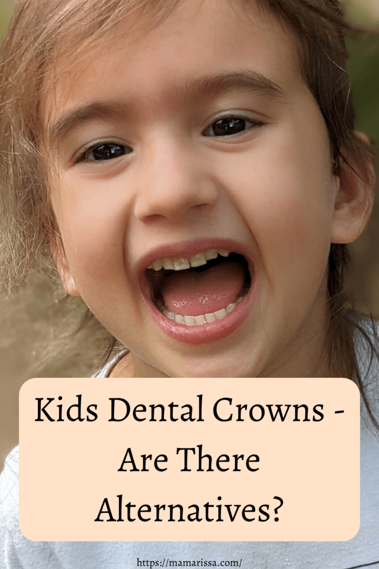 Kids Dental Crowns - Are There Alternatives? • MAMA RISSA