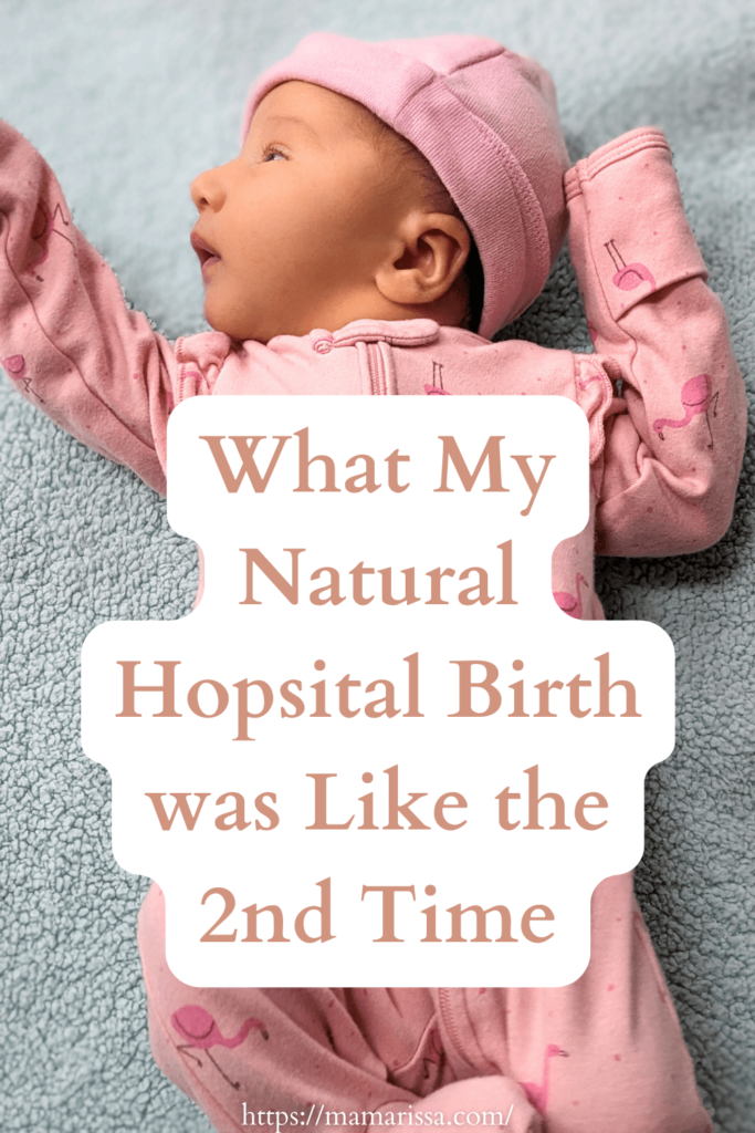 What My Natural Hospital Birth was Like the 2nd Time