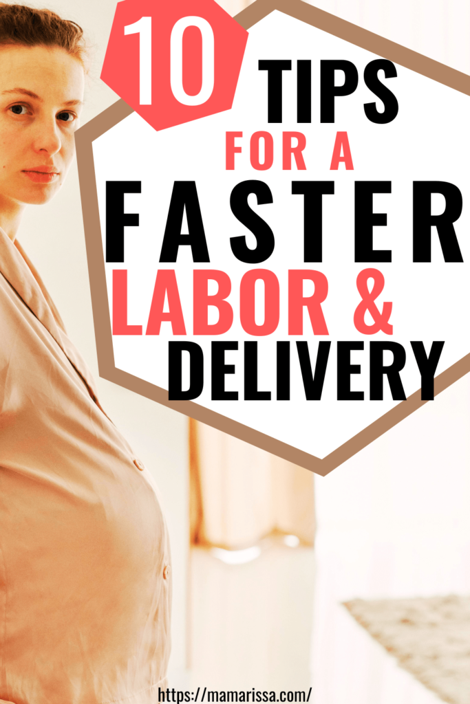 10 Tips For a Faster Labor & Delivery