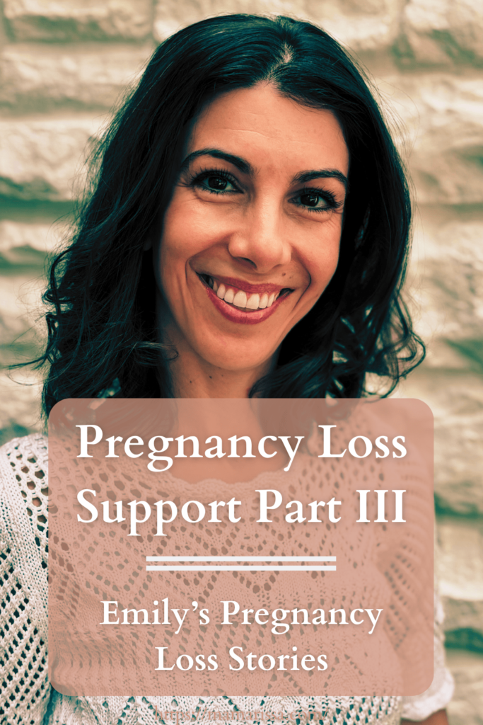 Pregnancy Loss Support Part III

Emily's Pregnancy Loss Stories