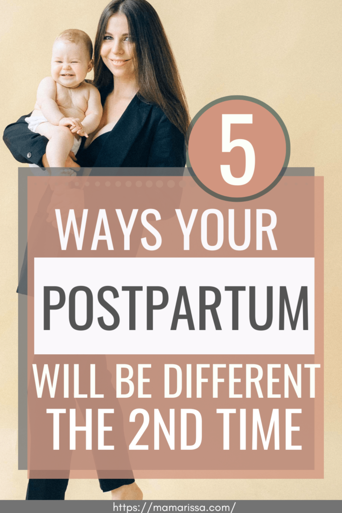 5 Ways Your Postpartum Will Be Different the Second Time